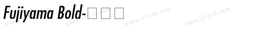 Fujiyama Bold字体转换